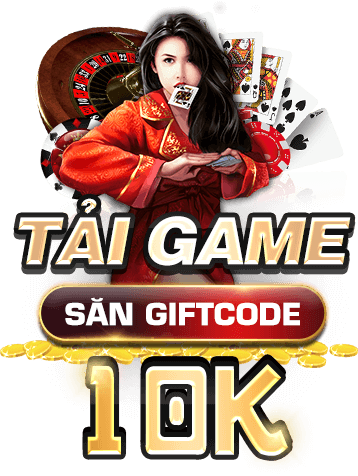 Tải game săn giftcode 1K